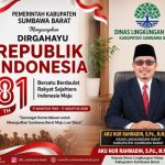 MEMPERINGATI HUT KE-81 REPUBLIK INDONESIA, LINGKUNGAN HIDUP LESTARI SEBAGAI WARISAN KEMERDEKAAN UNTUK SUMBAWA BARAT BERKELANJUTAN